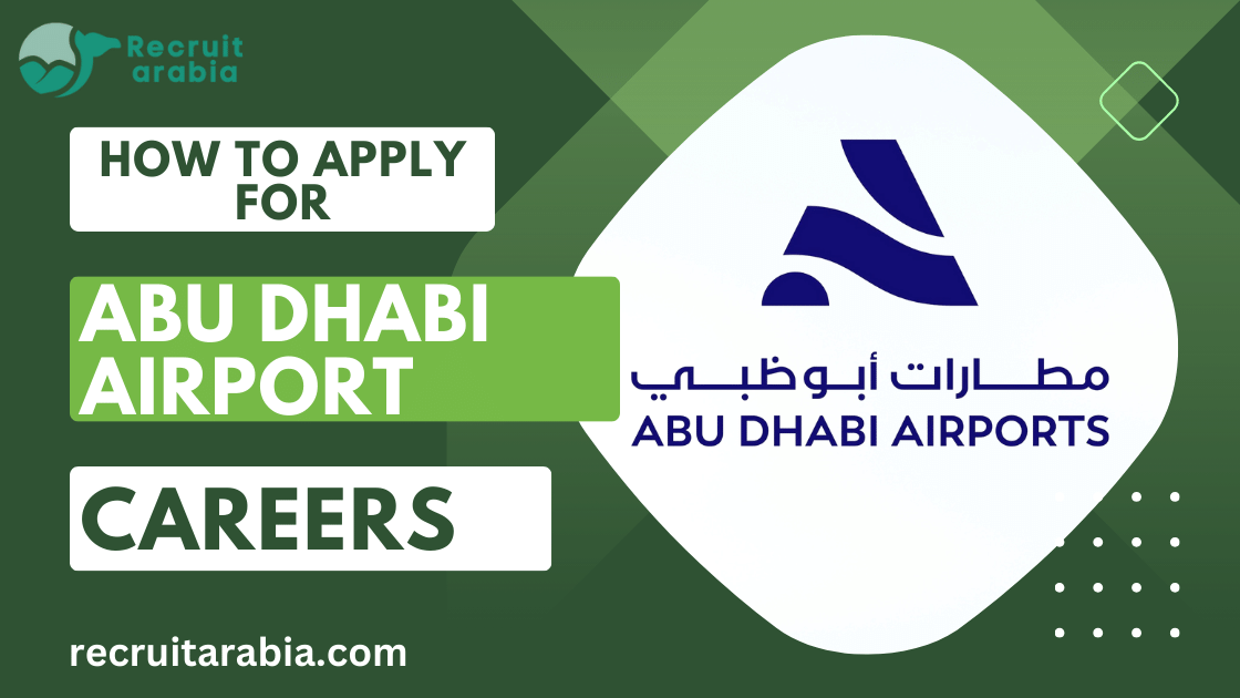 Abu Dhabi Airport Careers (ADAC) New Job Vacancies 2024